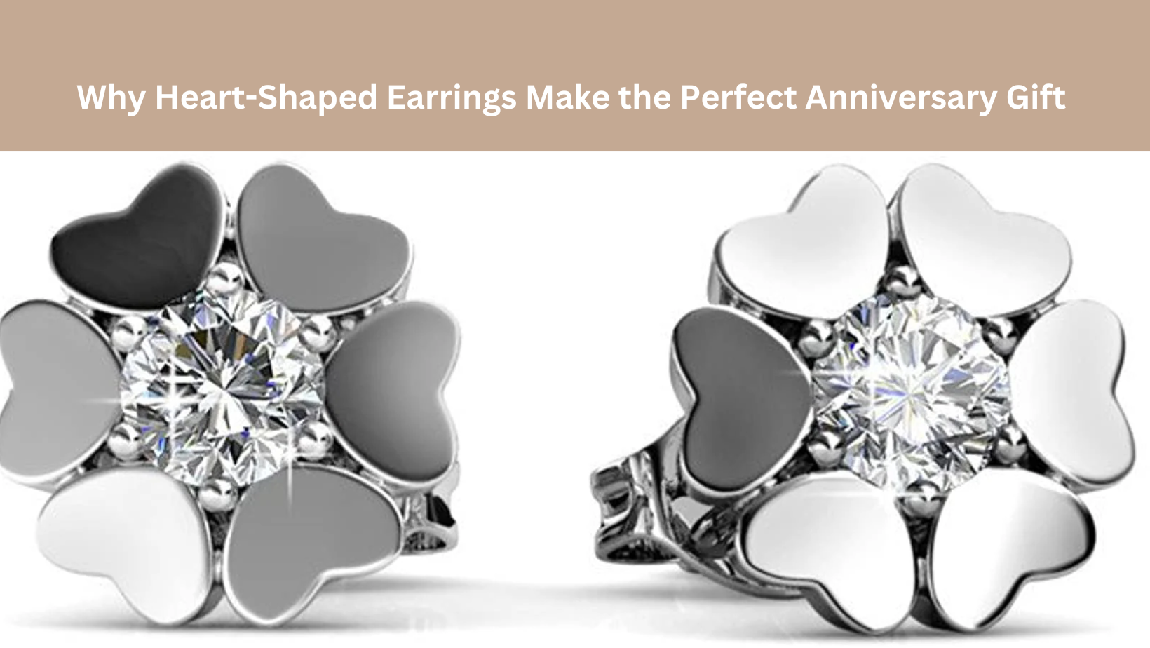 Why Heart-Shaped Earrings Make the Perfect Anniversary Gift