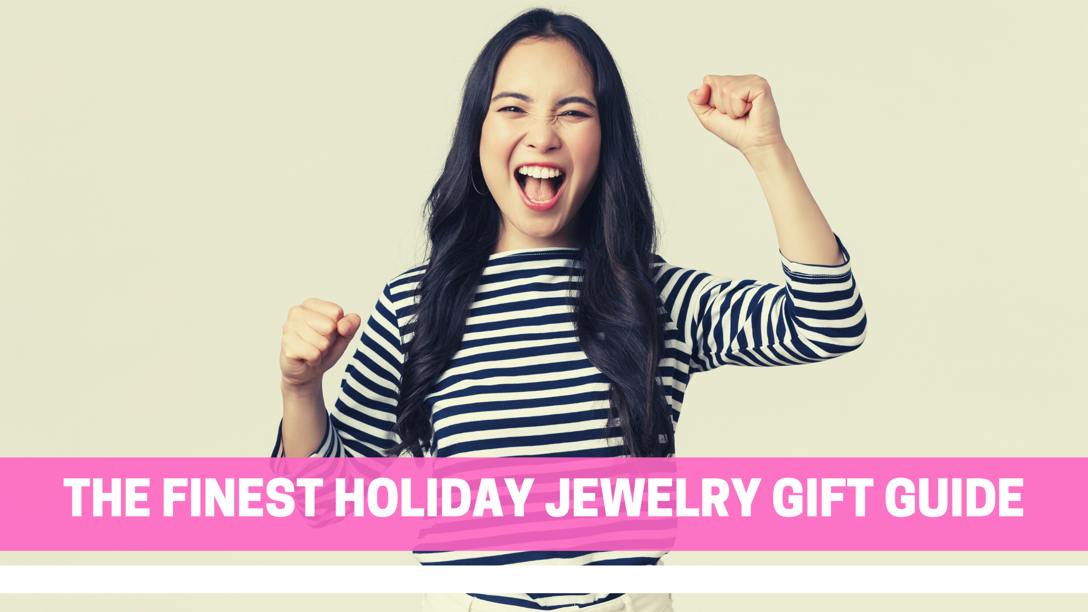 The Finest Holiday Jewelry Gift Guide