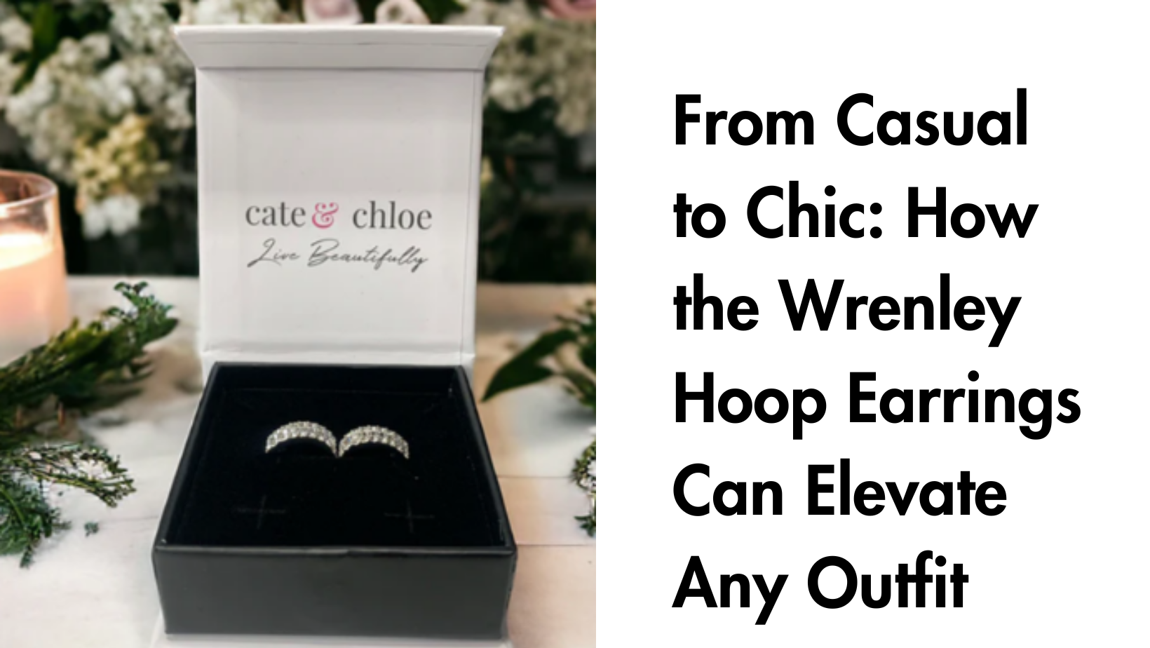 From Casual to Chic: How the Wrenley Hoop Earrings Can Elevate Any Outfit